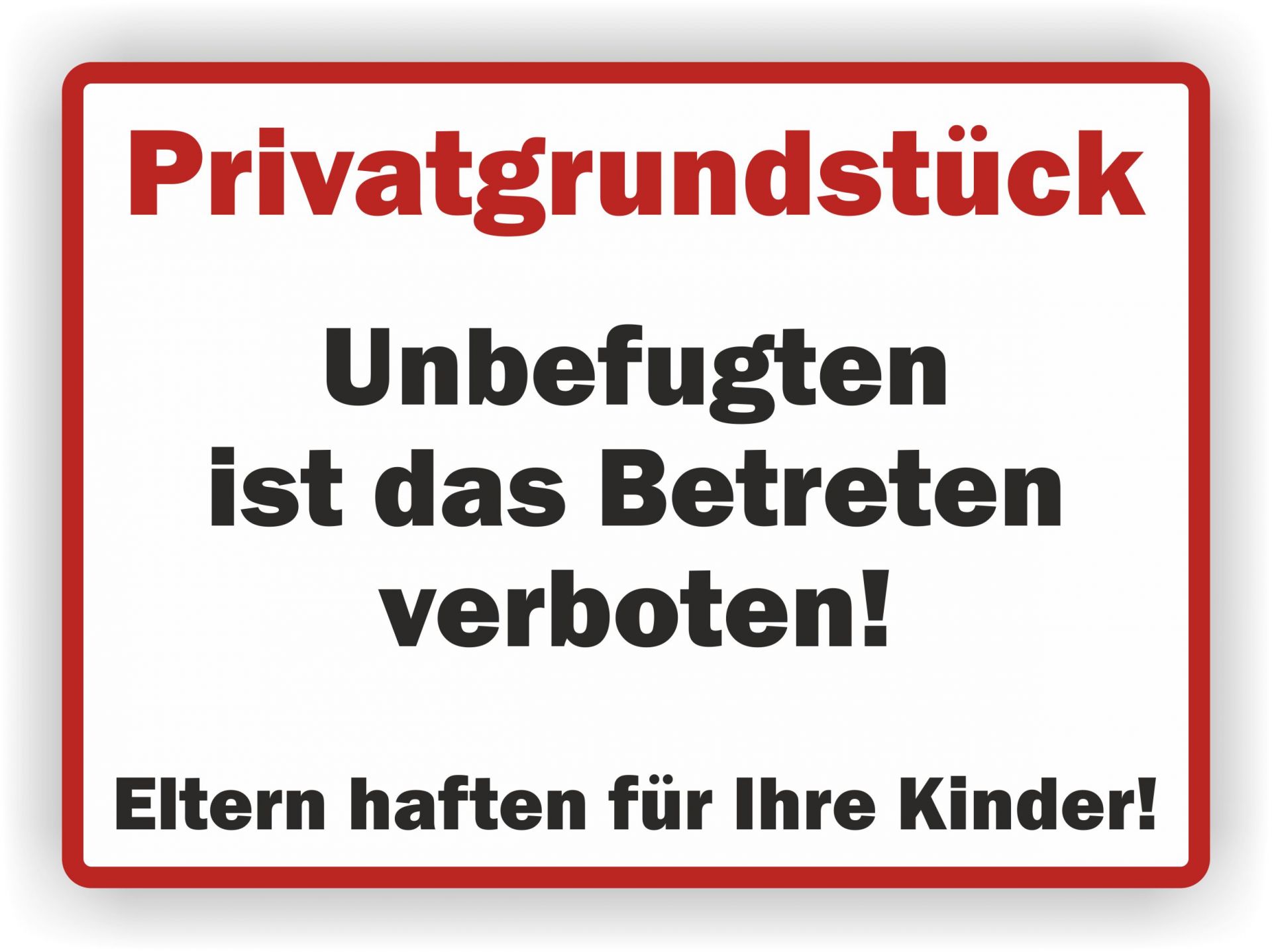 Warnschild »Privatgrundstück — Unbefugten Ist Das Betreten Verboten ...